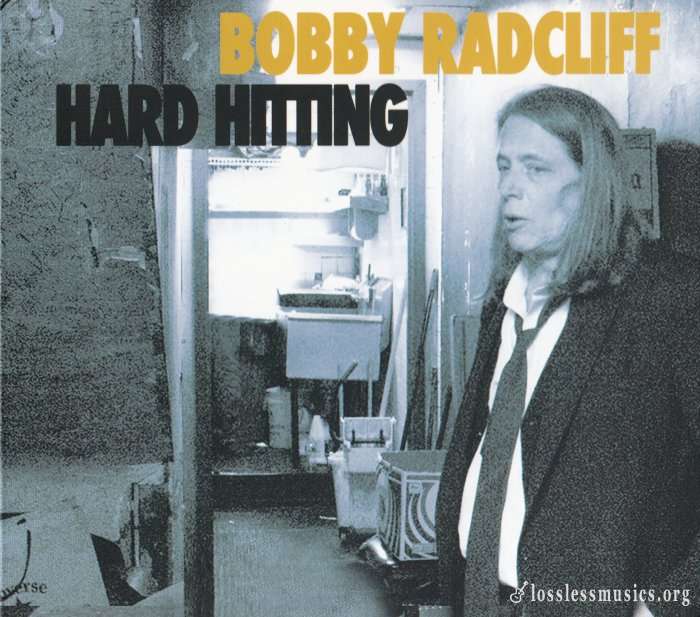 Bobby Radcliff - Hard Hitting (2019)