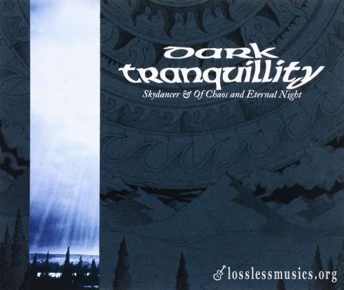 Dark Tranquillity - Skуdаnсеr & Оf Сhаоs аnd Еtеrnаl Night (1993) (2014)