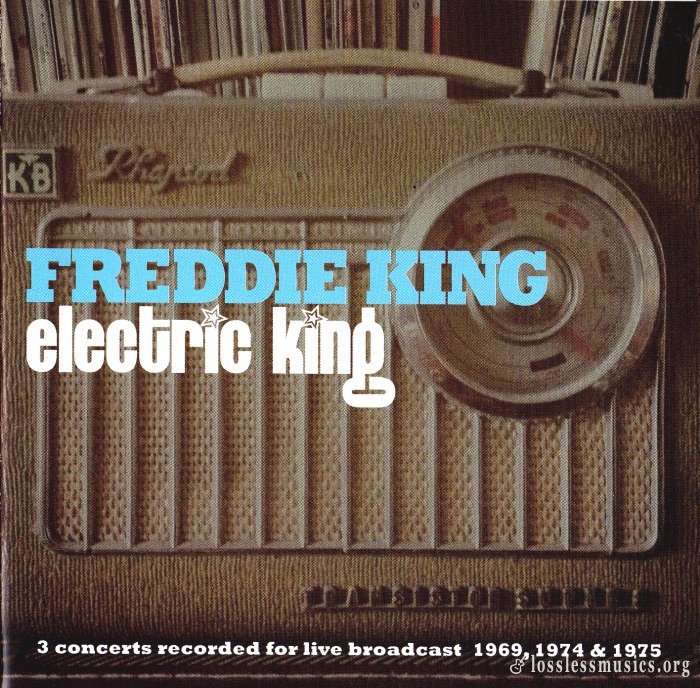Freddie King - Electric King [2CD] (2016)