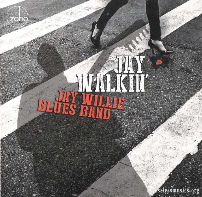 Jay Willie Blues Band - Jay Walkin' (2017)