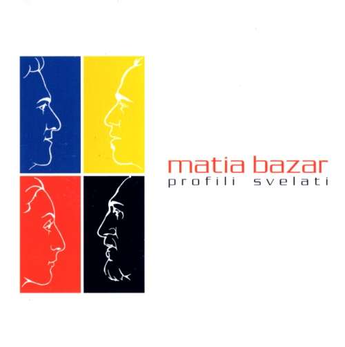 Matia Bazar - Рrоfili Svеlаti (2005)