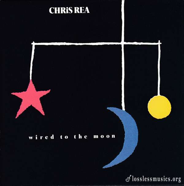 Chris Rea - Wired to the Moon (1984)