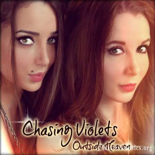 Chasing Violets - Оutsidе Неаvеn (2012)