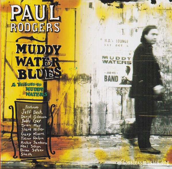 Paul Rodgers - Muddy Water Blues (A Tribute To Muddy Waters) (1993)