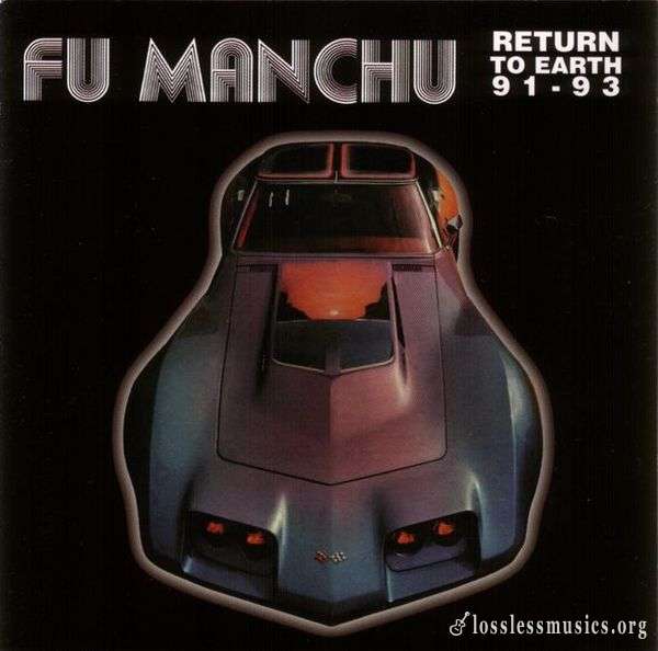 Fu Manchu - Return To Earth 91-93 (1998)