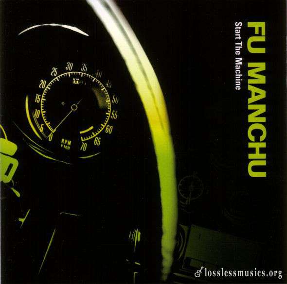 Fu Manchu - Start The Machine (2004)