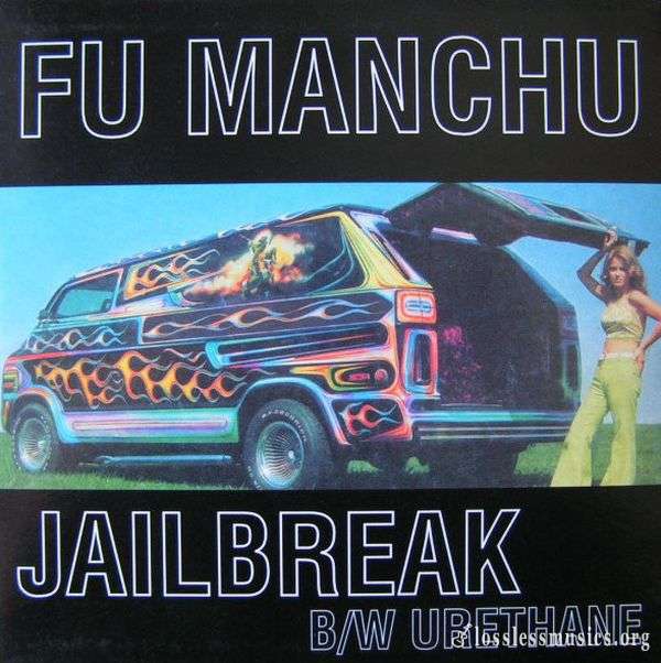 Fu Manchu - Jailbreak (1998)