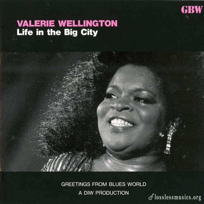 Valerie Wellington ‎- Life In The Big City (1991)