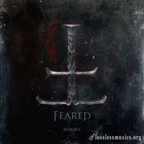 Feared - Rеbоrn (2СD) (2016)