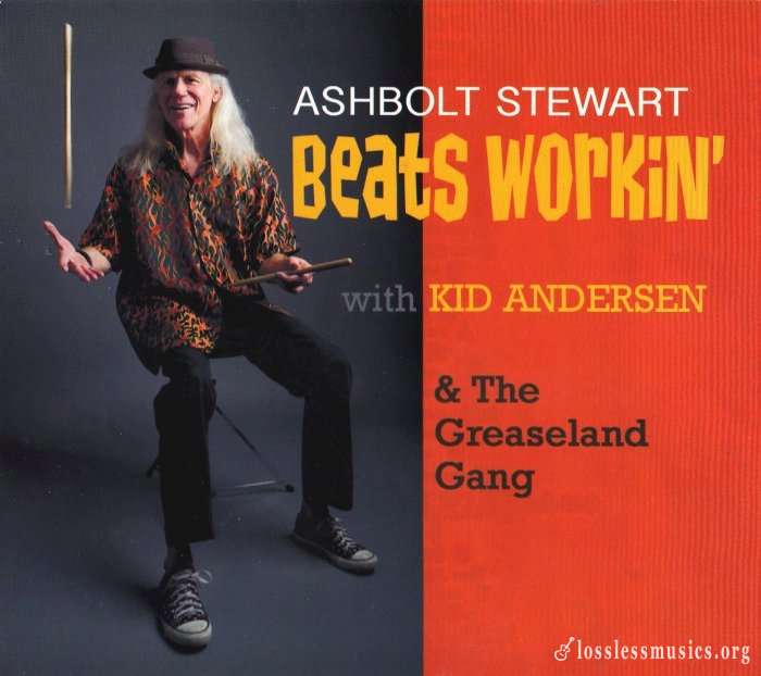 Ashbolt Stewart with Kid Andersen - Beats Workin' (2015)