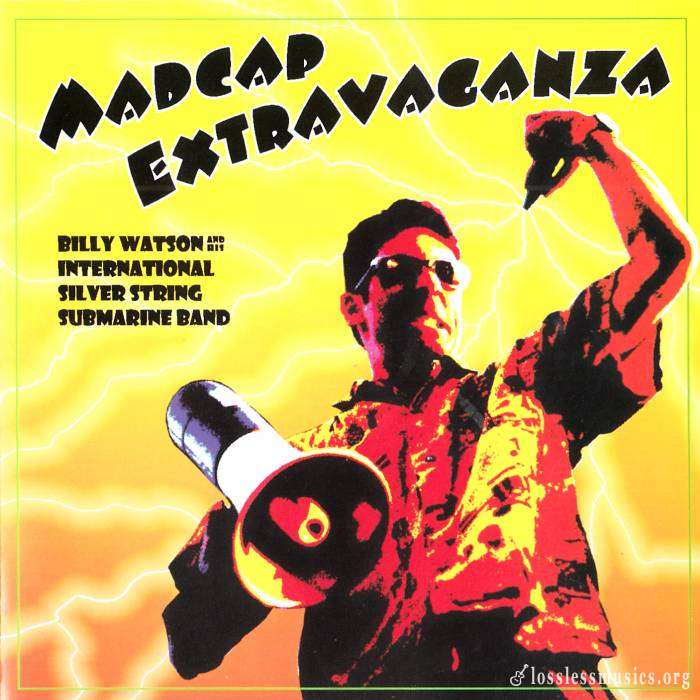 Billy Watson - Madcap Extravaganza (2004)