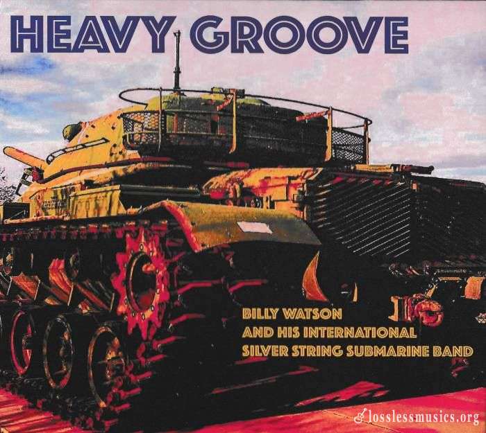 Billy Watson - Heavy Groove (2018)