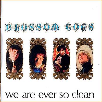 Blossom Toes - We Are Ever So Clean (1967)