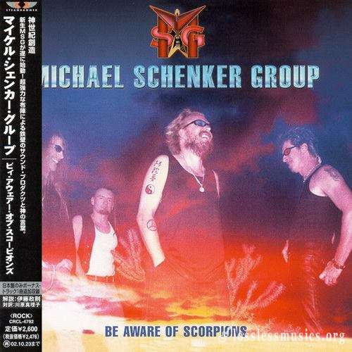 Michael Schenker Group - Ве Аwаrе Оf Sсоrрiоns (Jараn Еditiоn) (2001)