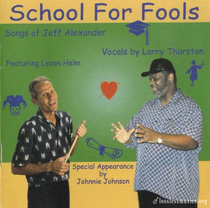 Larry Thurston - School For Fools (2002)