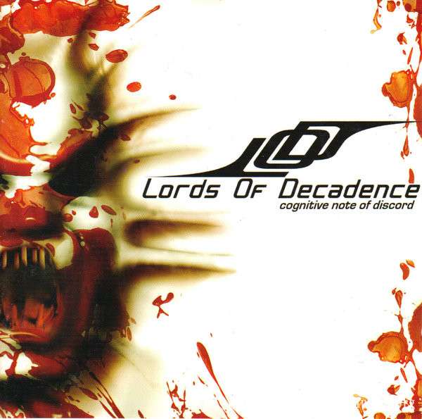 Lords Of Decadence - Cognitive Note Of Discord (2004)