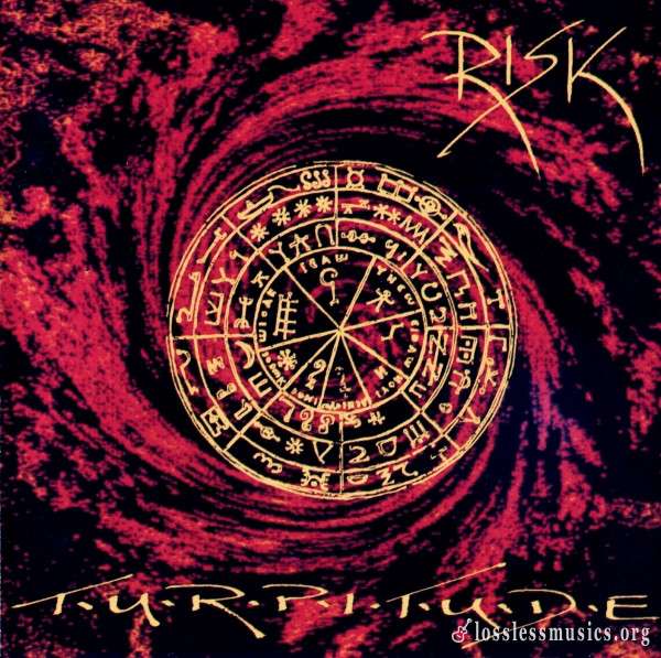 Risk - Turpitude (1993)