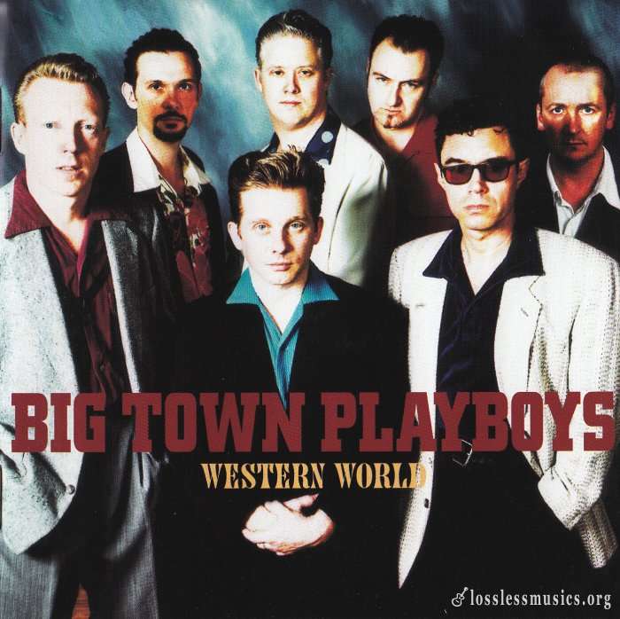 Big Town Playboys - Western World (2001)