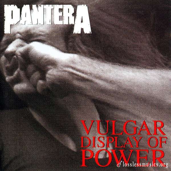 Pantera - Vulgar Display of Power (1992)
