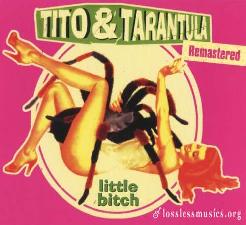 Tito & Tarantula - Littlе Вitсh (2000) (2017)