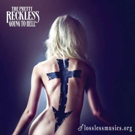The Pretty Reckless - Gоing То Неll (2014)