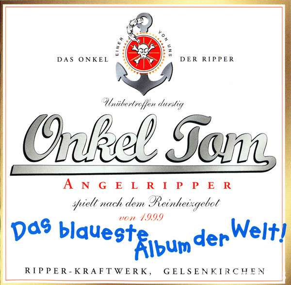 Onkel Tom Angelripper - Das Blaueste Album Der Welt (1999)