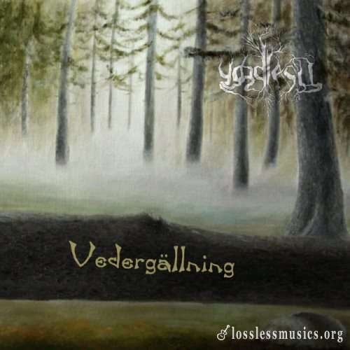 Yggdrasil - Vеdеrgаllning (2009)