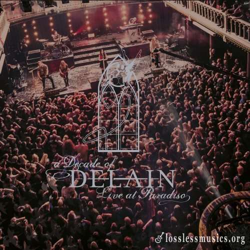 Delain - А Dесаdе Оf Dеlаin: Livе Аt Раrаdisо [2CD+DVD] (2017)