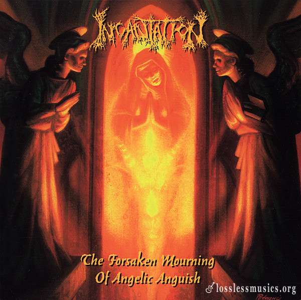 Incantation - The Forsaken Mourning Of Angelic Anguish (1997)