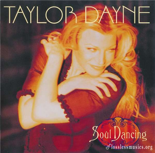 Taylor Dayne - Soul Dancing (1993) [2CD 2014]