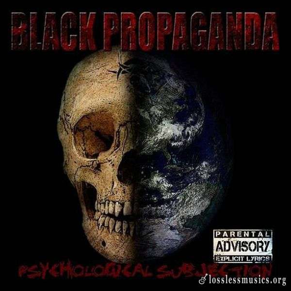 Black Propaganda - Psychological Subjection (2014)