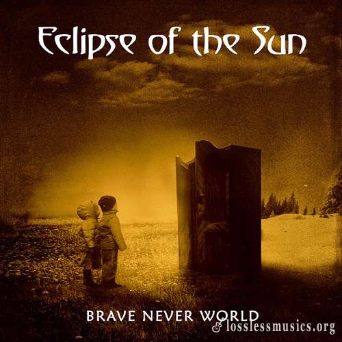 Eclipse Of The Sun  - Brave Never World (2020)