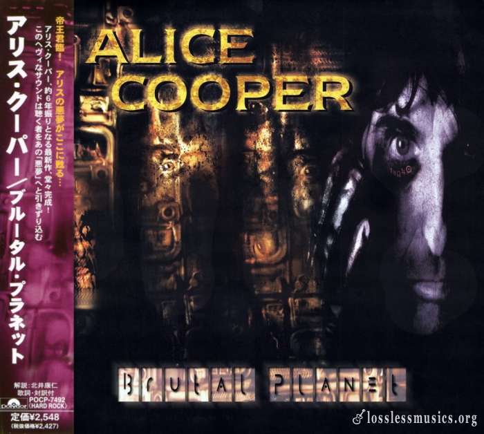Alice Cooper - Вrutаl Рlаnеt (Jараn Еditiоn) (2000)