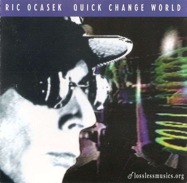 Ric Ocasek - Quick Change World (1993)
