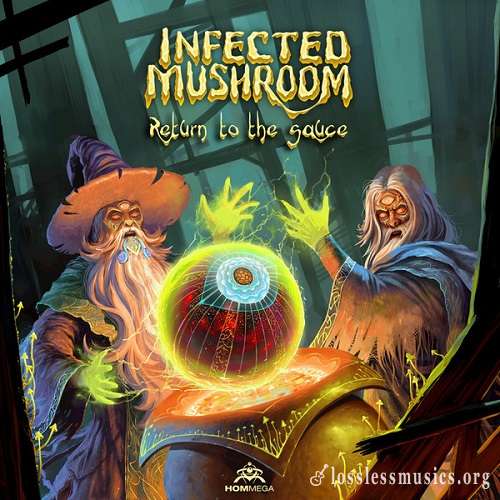 Infected Mushroom - Return to the Sauce [WEB] (2017)