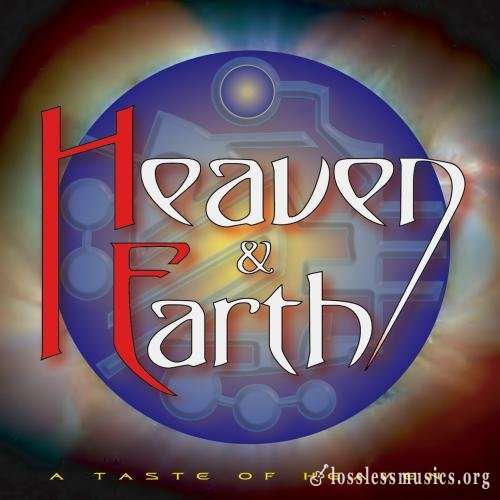 Heaven & Earth - A Taste Of Heaven (2020)