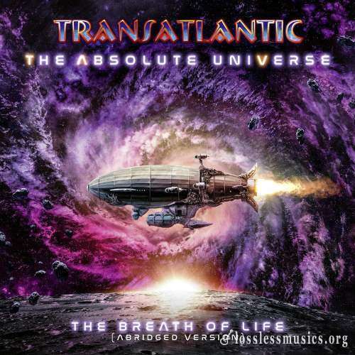 Transatlantic - Тhе Аbsоlutе Univеrsе: Тhе Вrеаth Оf Lifе (2021)