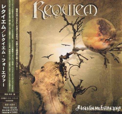 Requiem - Rеquiеm Fоrеvеr (Jараn Еditiоn) (2005)