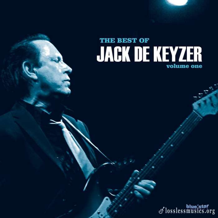 Jack De Keyzer - The Best of Jack De Keyzer Vol. I (2017)