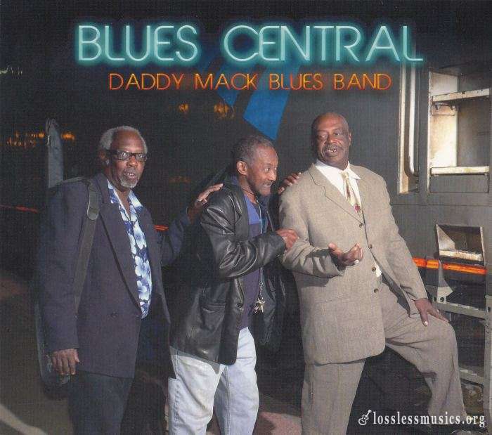 Daddy Mack Blues Band - Blues Central (2014)