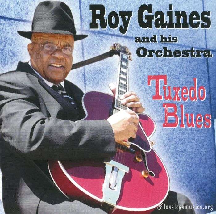 Roy Gaines - Tuxedo Blues (2009)
