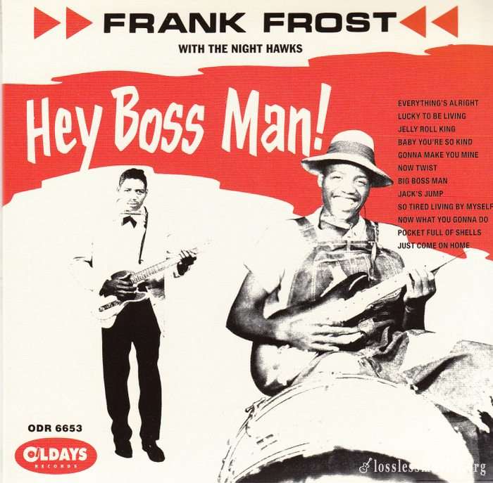 Frank Frost with the Night Hawks - Hey Boss Man (2018)