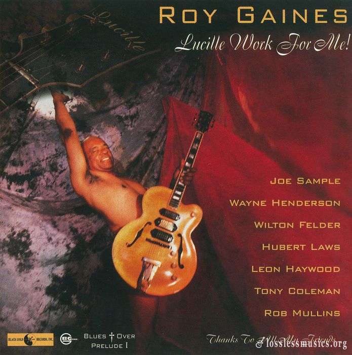 Roy Gaines - Lucille Work For Me! (1996)