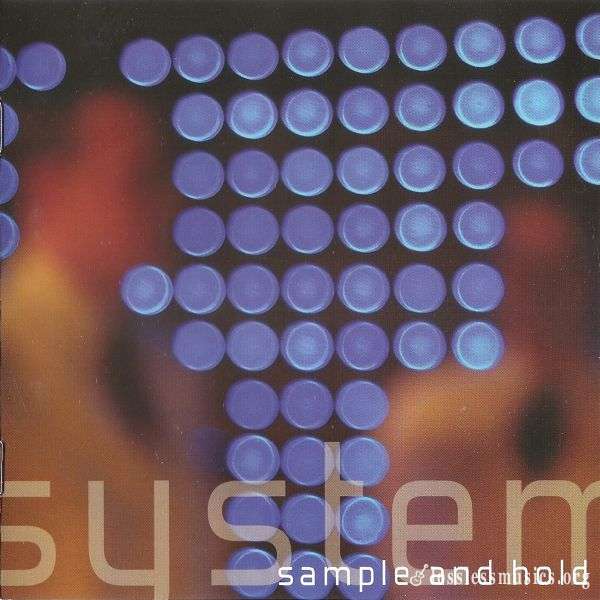 System - Sample And Hold (2006)