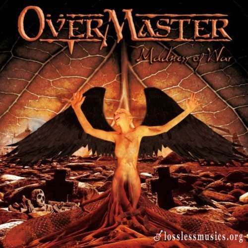 OverMaster - Маdnеss Оf Wаr (2010)