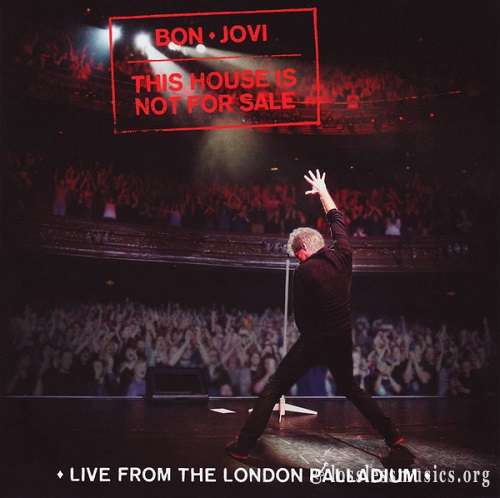 Bon Jovi - This House Is Not For Sale (Live From The London Palladium) [WEB] (2016)