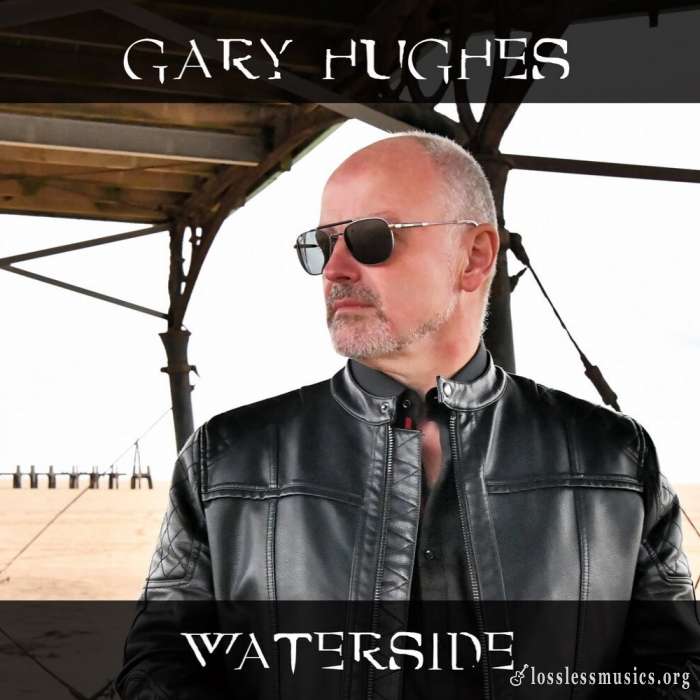 Gary Hughes - Wаtеrsidе (2021)