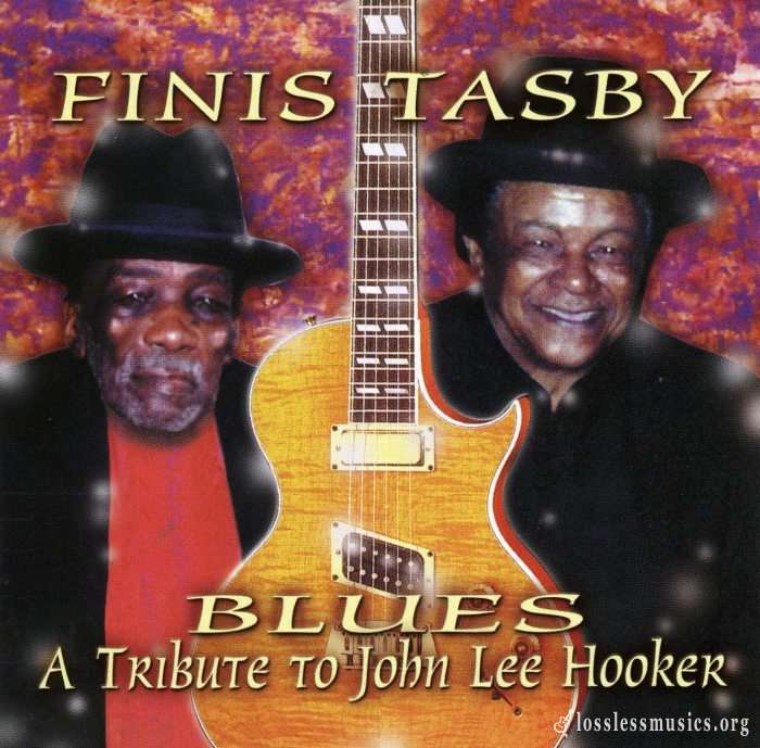 Finis Tasby - Blues A Tribute To John Lee Hooker (2002)