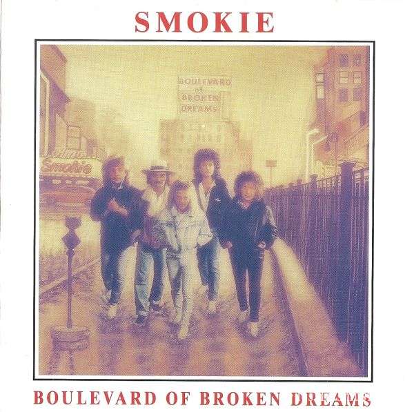 Smokie - Boulevard of Broken Dreams (1989)