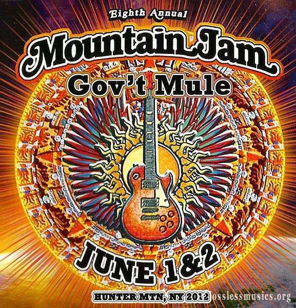 Gov't Mule - 2012-06-01,02 Mountain Jam VIII, Hunter, NY (2012)